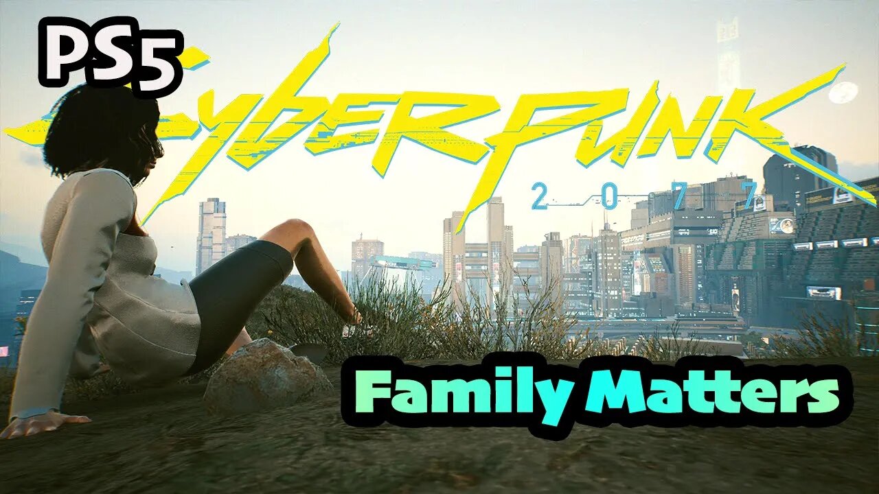 Gig Family Matters Cyberpunk 2077