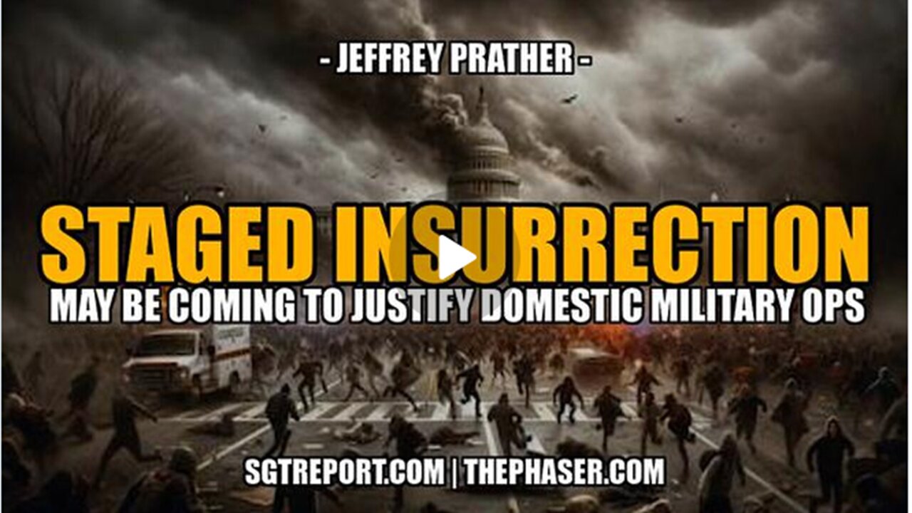 WARNING!!!| A STAGED INSURRECTION TO JUSTIFY DOMESTIC MILITARY OPS |Jeffrey Prather