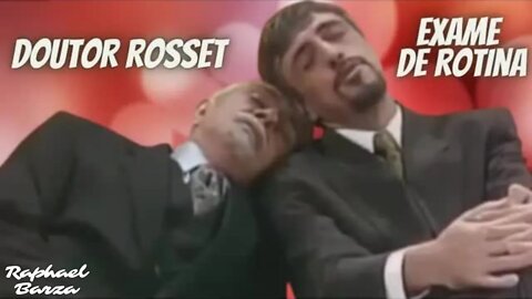 DOUTOR ROSSET - EXAME DE ROTINA