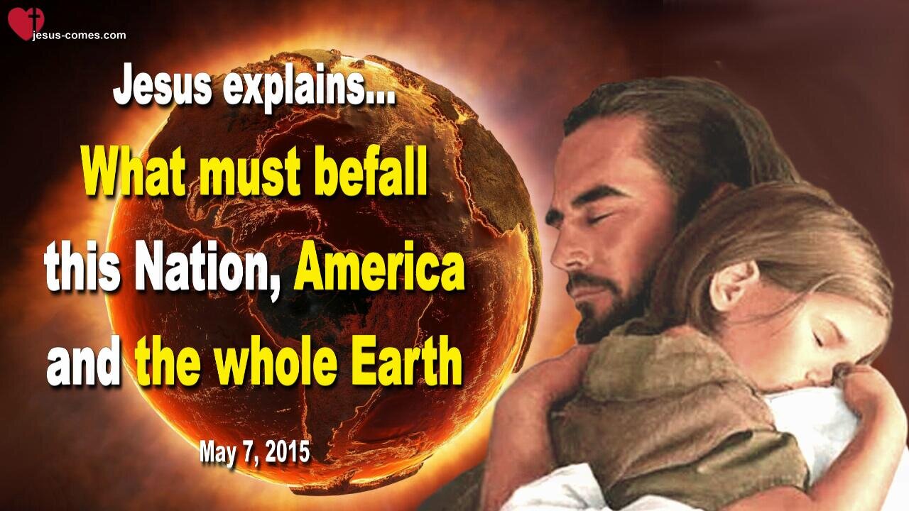 What must befall this Nation, America and the whole Earth ❤️ Love Letter from Jesus Christ