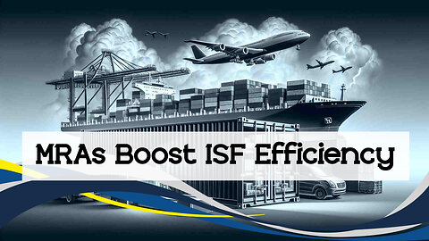 Facilitating Cooperation: The Role of MRAs in ISF Harmonization