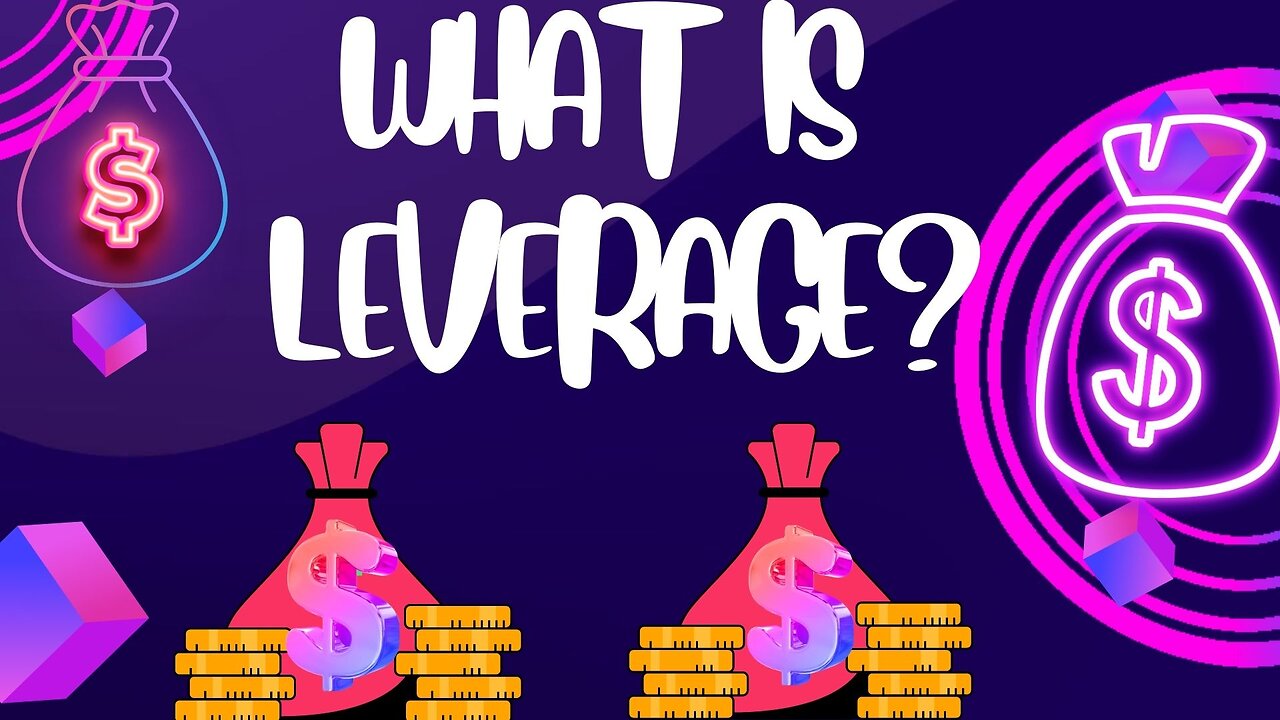 What is Leverage?