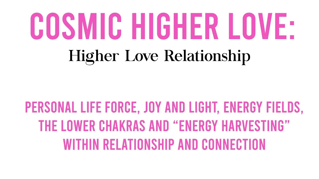 Cosmic Higher Love: Higher Relationship