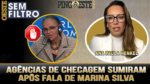 Depois de fala de Marina Silva agências de checagem somem ANA PAULA HENKEL