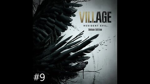 Resident Evil Village Part 9