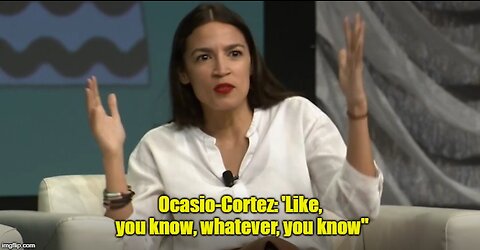 AOC AT SXSW: LIKE, YOU KNOW, LIKE, WHATEVER, YOU KNOW?