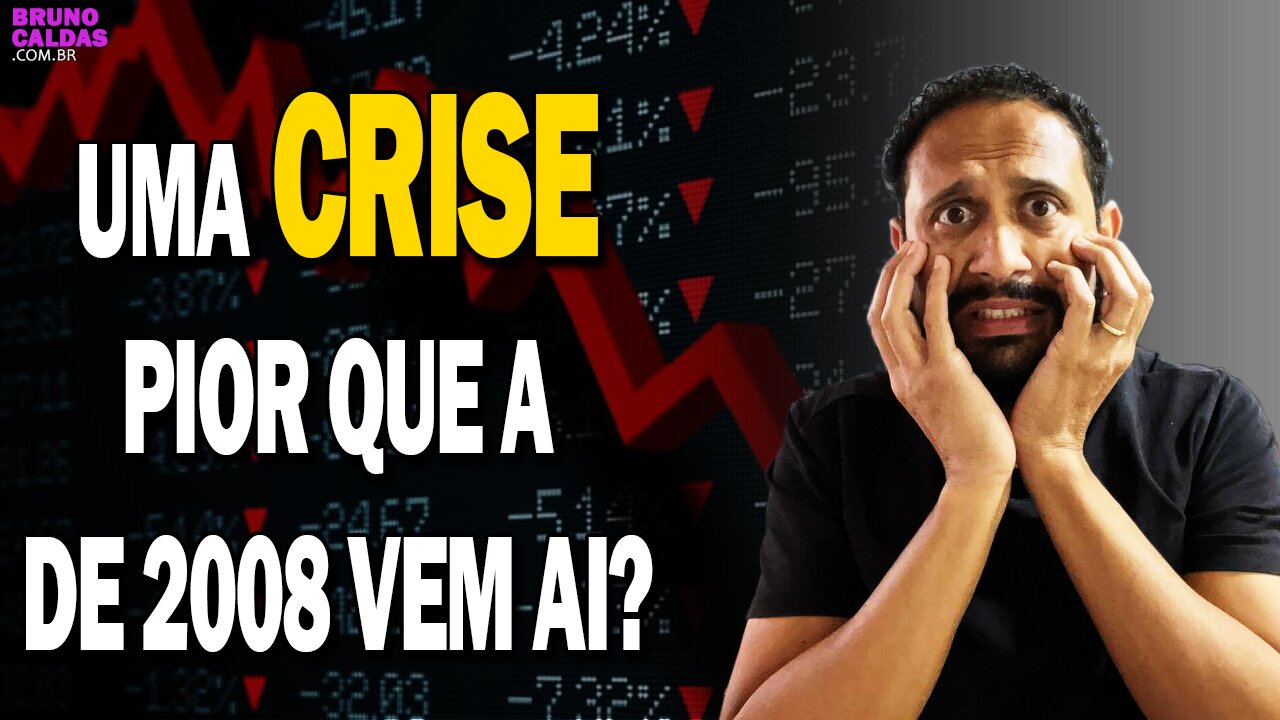 RECESSÃO MUNDIAL! ESTAMOS ENTRANDO NUMA CRISE MAIOR QUE A DE 2008? COMO APROVEITÁ-LA?