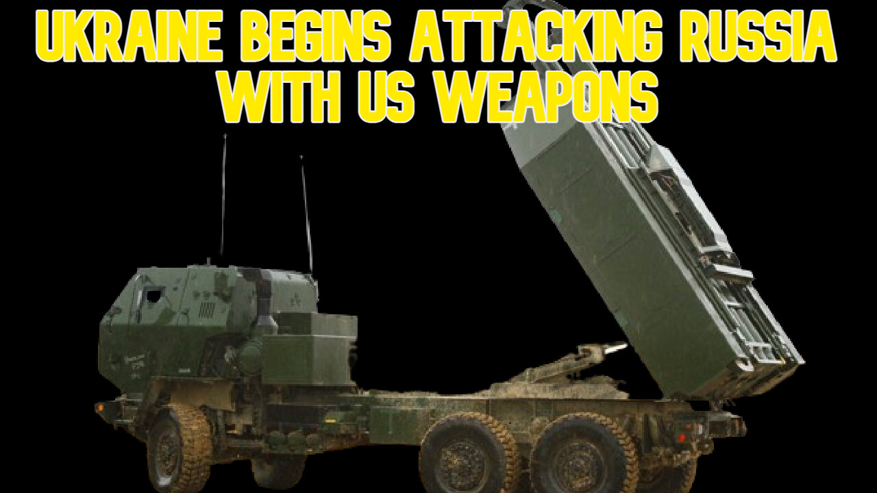 Ukraine Begins Attacking Russia With US Weapons: COI #609