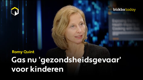 Gas nu 'gezondsheidsgevaar' voor kinderen - Romy Quint