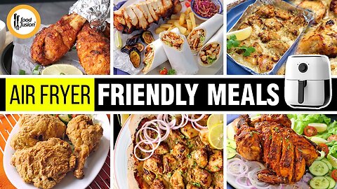 Air Fryer Friendly Meals-Cook without gas-Recipe by Food Fussion.