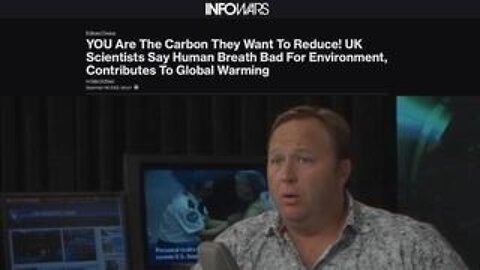 Alex Jones Was Right: They're Coming After You For Exhaling Carbon Dioxide!