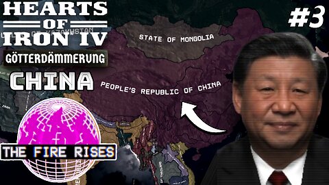 The Beginning Of The Chinese Century! Hoi4 - The Fire Rises, People's Republic of China #3