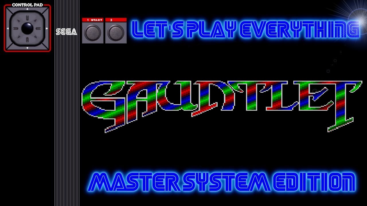 Let's Play Everything: Gauntlet (SMS)