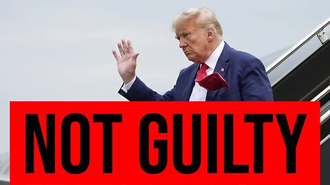 Trump Pleads NOT GUILTY in Jan 6 Case