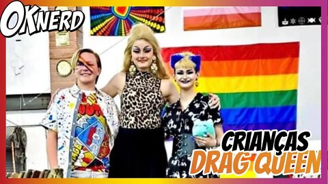 Pais são obrigados a levar crianças nos shows de Drag Queens