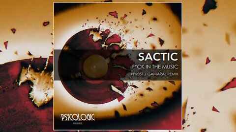 Sactic - F*ck in the Music (GAMARAL Remix) #PR051