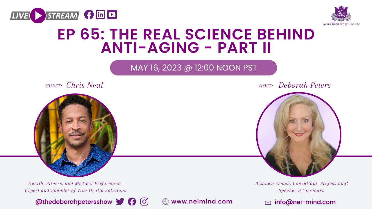 Chris Neal - The Real Science Behind Anti-Aging - Part II