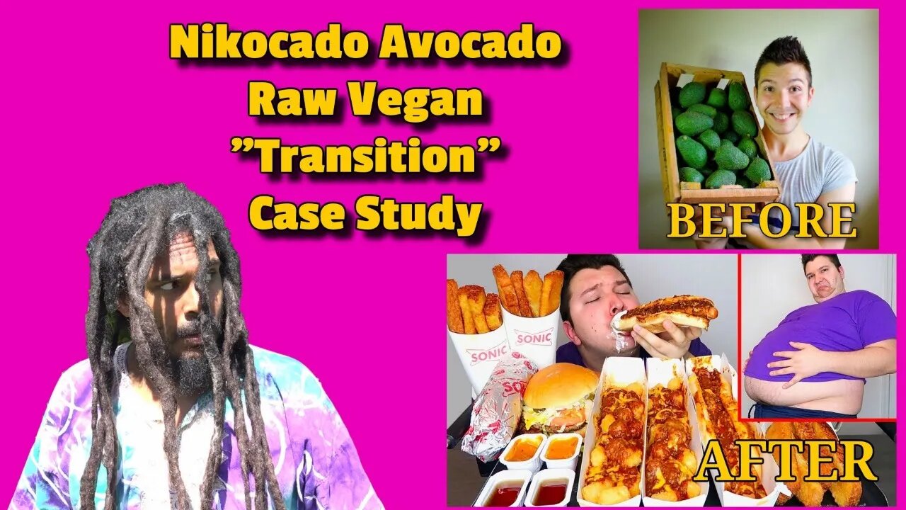 🔴NIKOCADO AVOCADO - FROM RAW VEGAN TO 300 LB. MUKBANGER: A Case Study on Transition Dieting