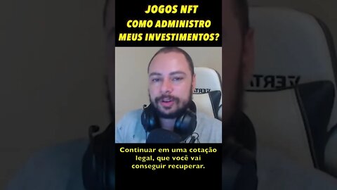 COMO EU ADMINISTRO OS MEUS INVESTIMENTOS EM JOGOS NFT