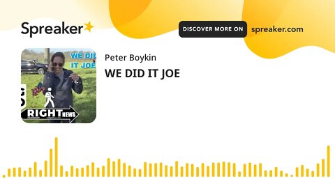 WE DID IT JOE