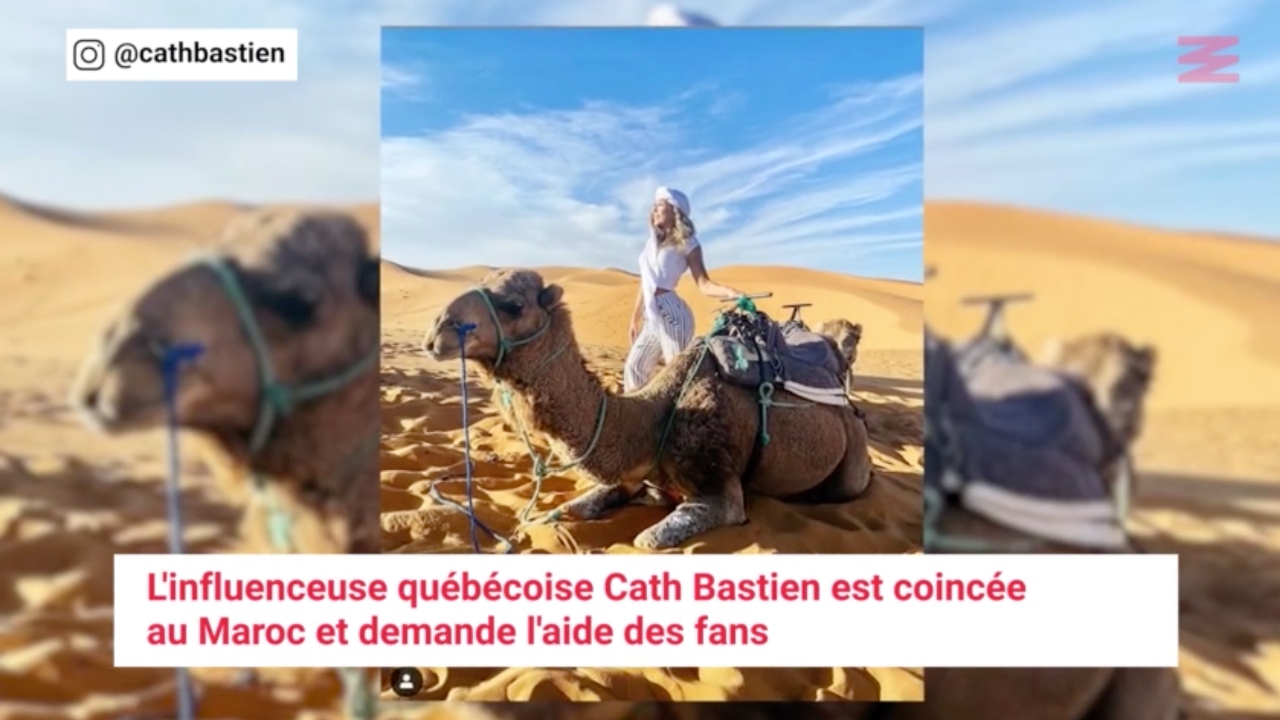 L'influenceuse québécoise Cath Bastien est coincée au Maroc et demande l'aide des fans