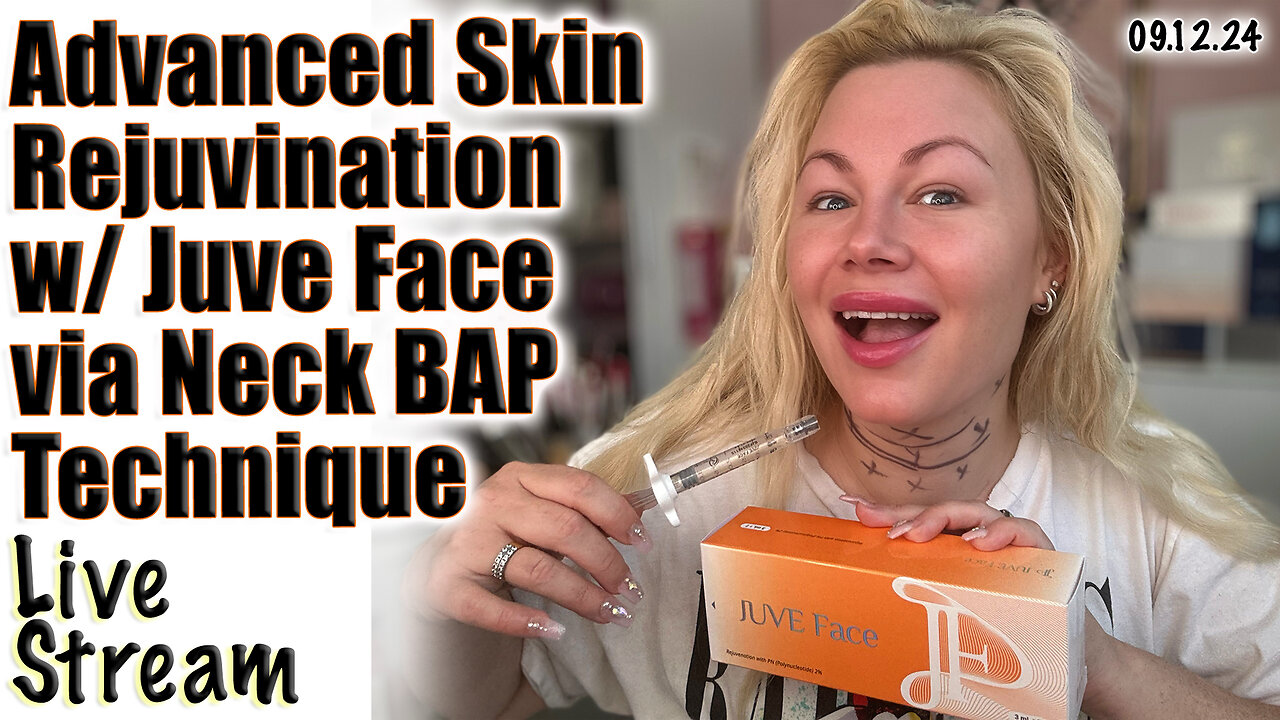 Live Advanced Skin Rejuvination w/ Juve Face via Neck BAP Technique, Acecosm! Code Jessica10 Saves