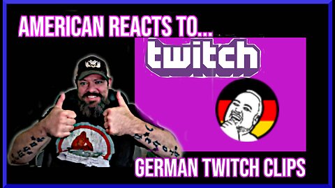 American Reacts to German Twitch Clips #5