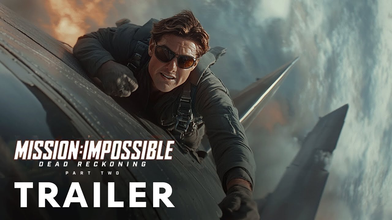 Mission Impossible Dead Reckoning Part Two (2025) - Trailer Tom Cruise - Latest Update