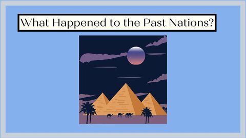 Teaching KIDS About Past Nations That Lived Before Us