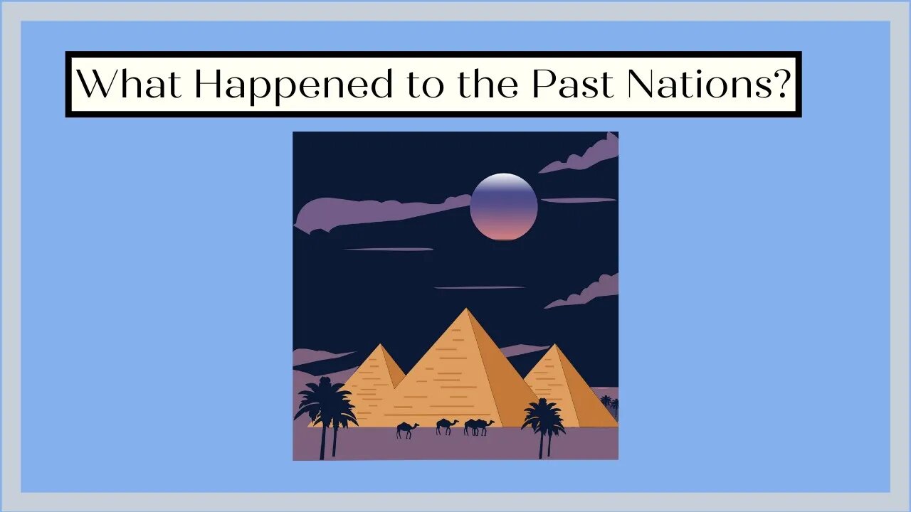 Teaching KIDS About Past Nations That Lived Before Us