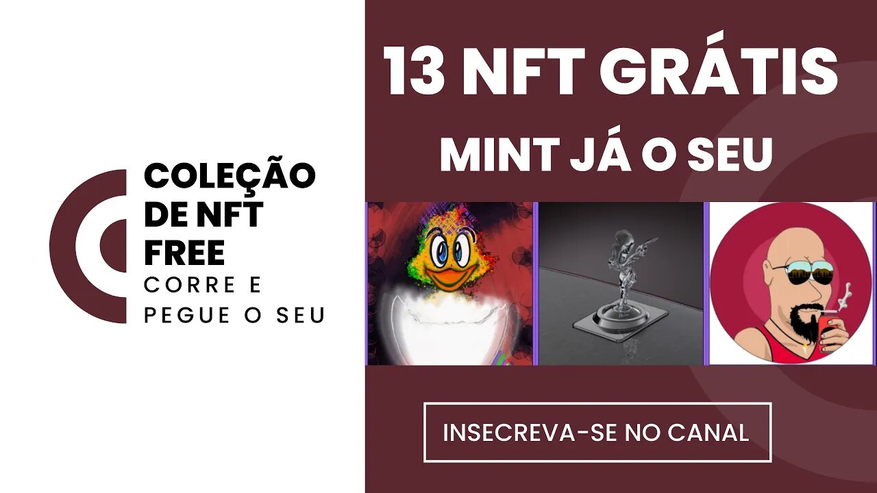 🚨URGENTE! 13 NFTs GRÁTIS, CORRE LOGO E PEGA O SEU PORQUE É POR TEMPO LIMITADO.