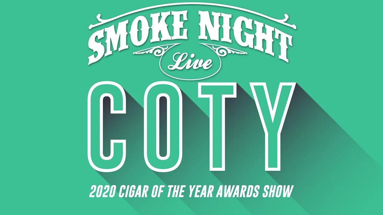 Smoke Night LIVE–2020 Cigar of the Year Awards Show