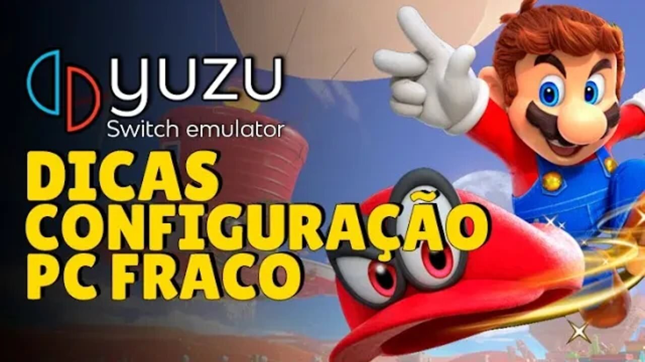 YUZU | Dicas para MAIS DESEMPENHO em PCs Fracos usando o emulador de Switch para PC