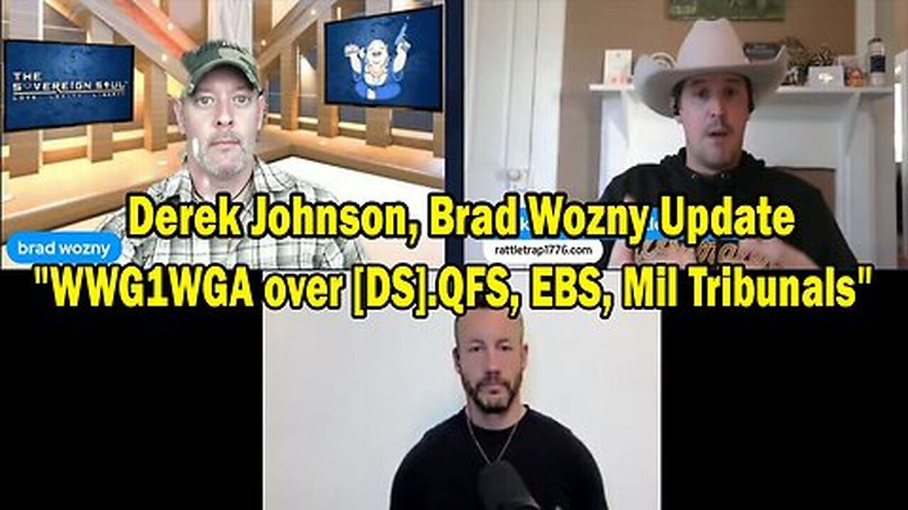 Derek Johnson, Brad Wozny, AJ Roberts HUGE Intel Nov 22- 'WWG1WGA over [DS].QFS, EBS, Mil Tribunals'