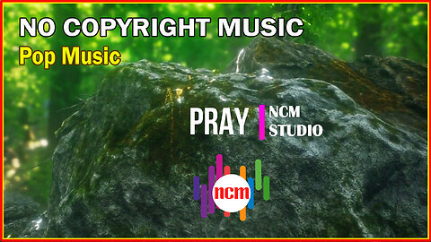Pray - Anno Domini Beats: Pop Music, Bright Music | No Copyright Music @NCMstudio18 ​