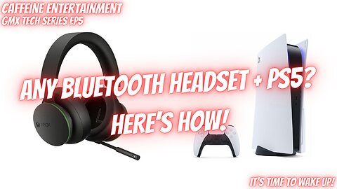 Use any Bluetooth Headset with your PS5!