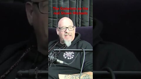 The Godwinns on the real Shawn Michaels