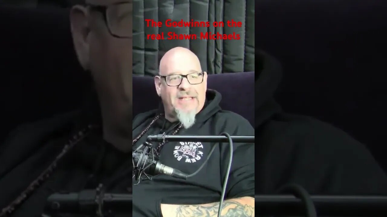 The Godwinns on the real Shawn Michaels