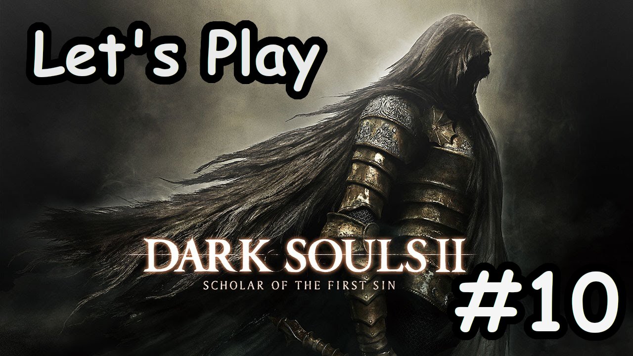 [Blind] Let's Play Dark Souls 2 - Part 10
