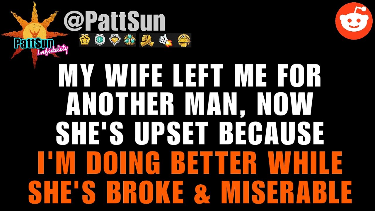 Wife Cheated And Left Me For Another Man, Now She's Upset Because I'm Doing Better Than Her #reddit