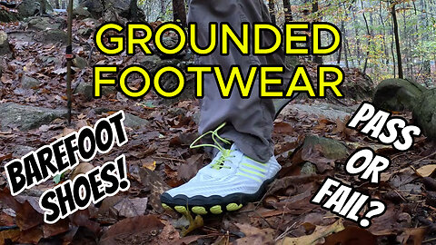 Grounded Footwear | Barefoot Shoes Tested and Review