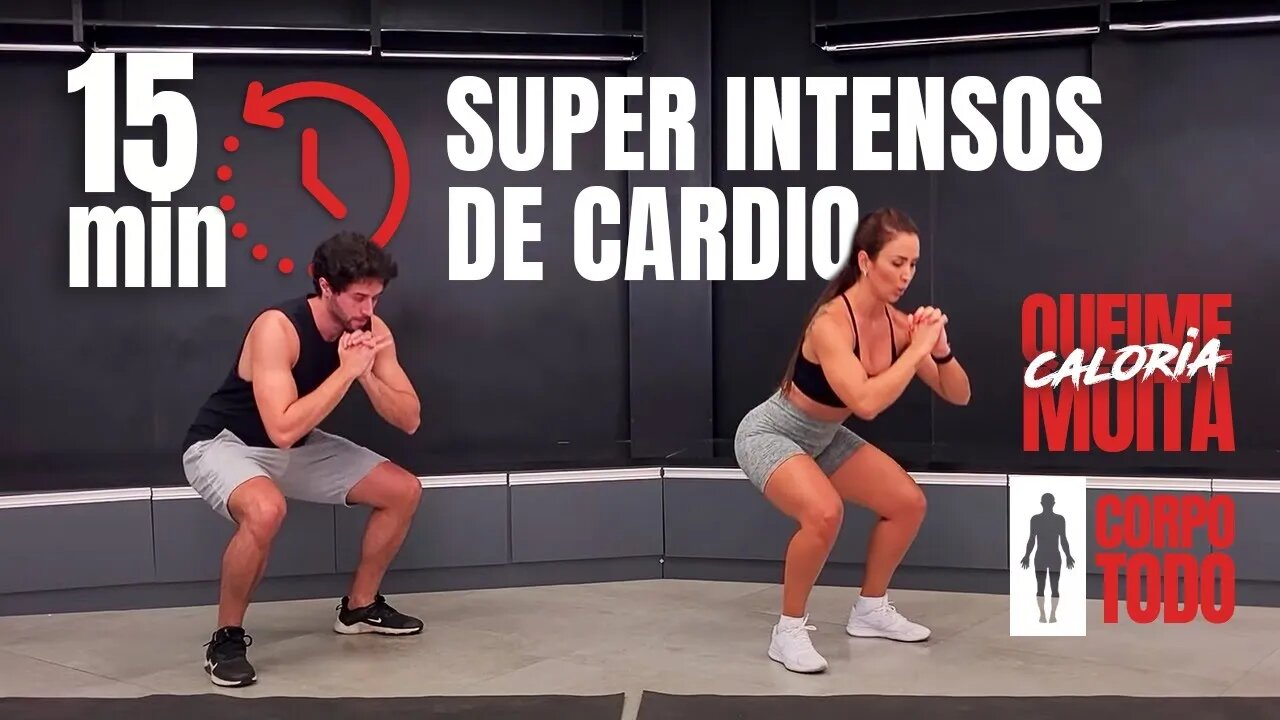 Cardio Supepr Intenso em 15 min | Para Queimar muita caloria | Sem Equipamento