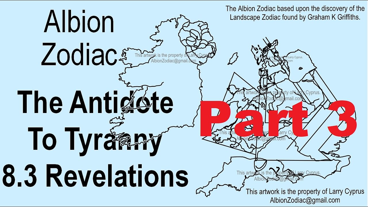 Antidote to Tyranny 8.3 - #Revelations #Albion #Zodiac #BioGeology #Ireland #England #Wales