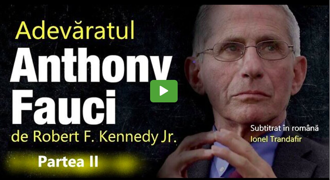 Adevăratul Anthony Fauci - Partea a II-a Documentar Română