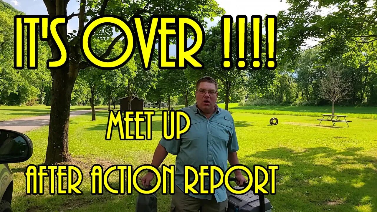 It's OVER !!! MeetUp on the Mohican - The After Action Report