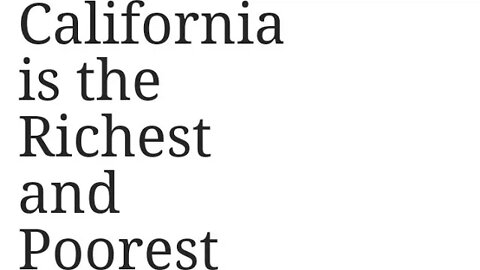 California is poor and rich simultaneously? but how?