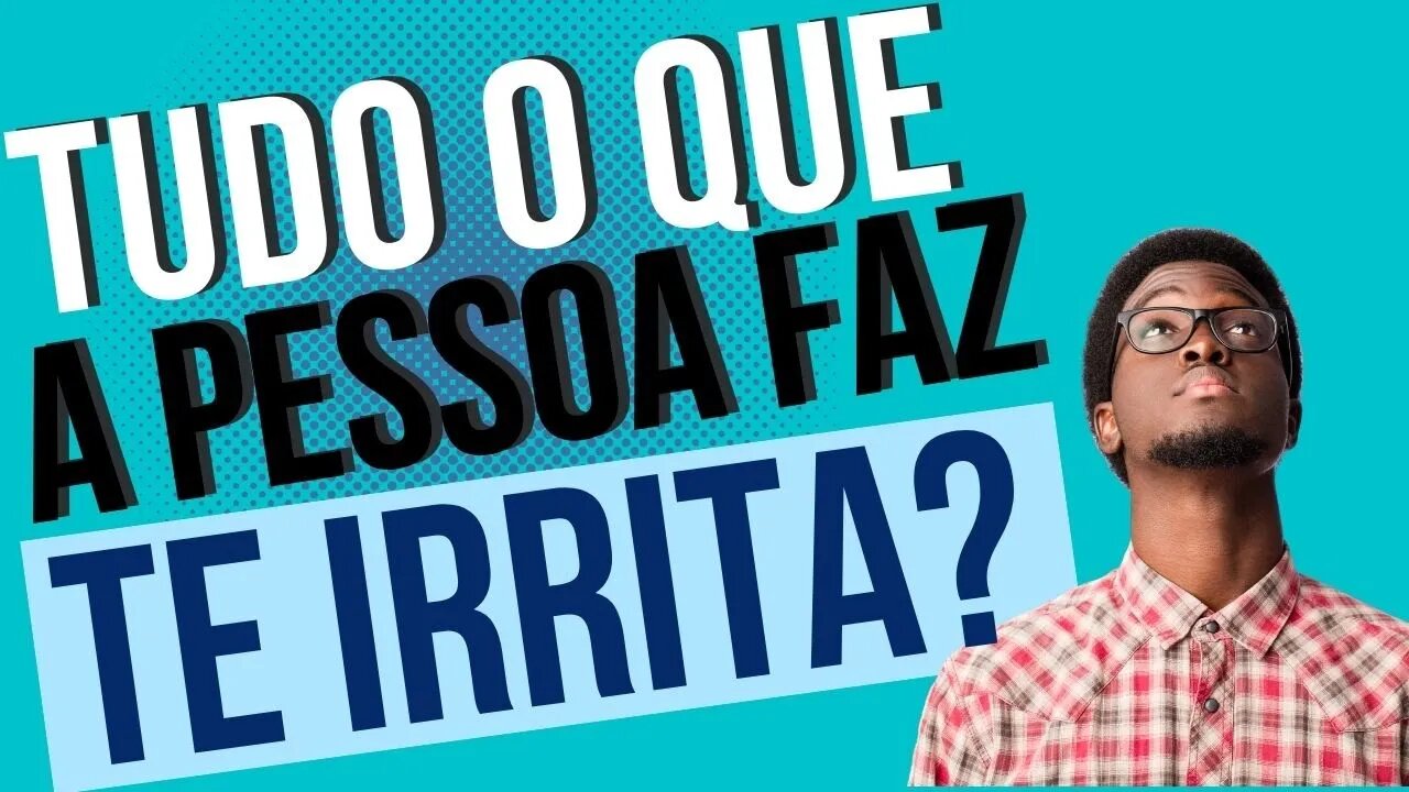 FICAR IRRITADO | IMPACIENTE | AUTO DEFESA| COMO VOCÊ ENXERGA | ANSIEDADE | VITIMIZAÇÃO #653