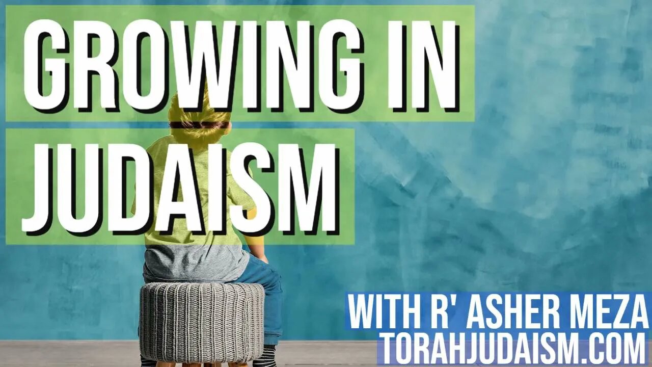 Growing in Judaism