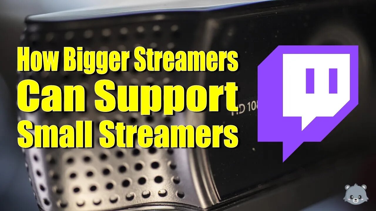 How to Support Small Streamers