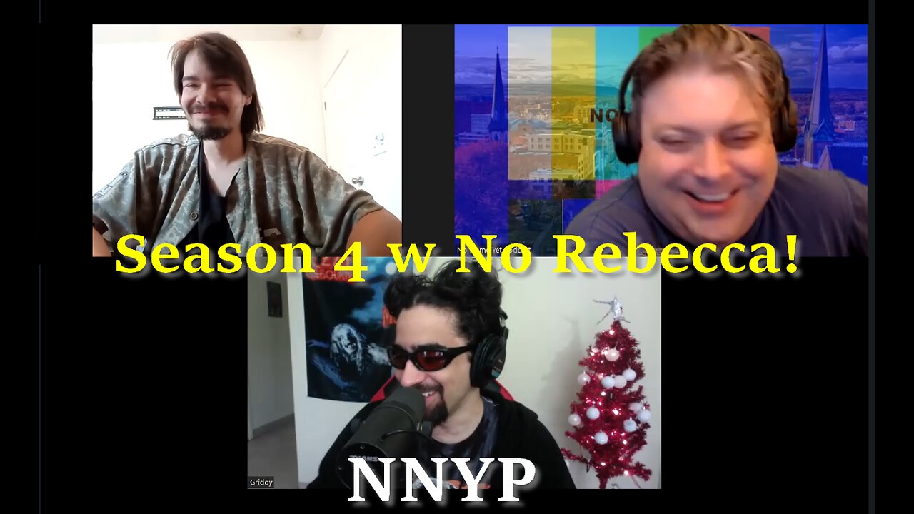 Season 4 with No Rebecca - S4 Ep. 1 No Name Yet Podcast (NNYP)